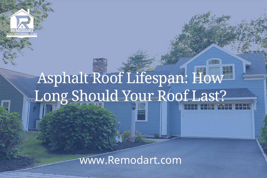 Asphalt Roof Lifespan: How Long Should Your Roof Last?