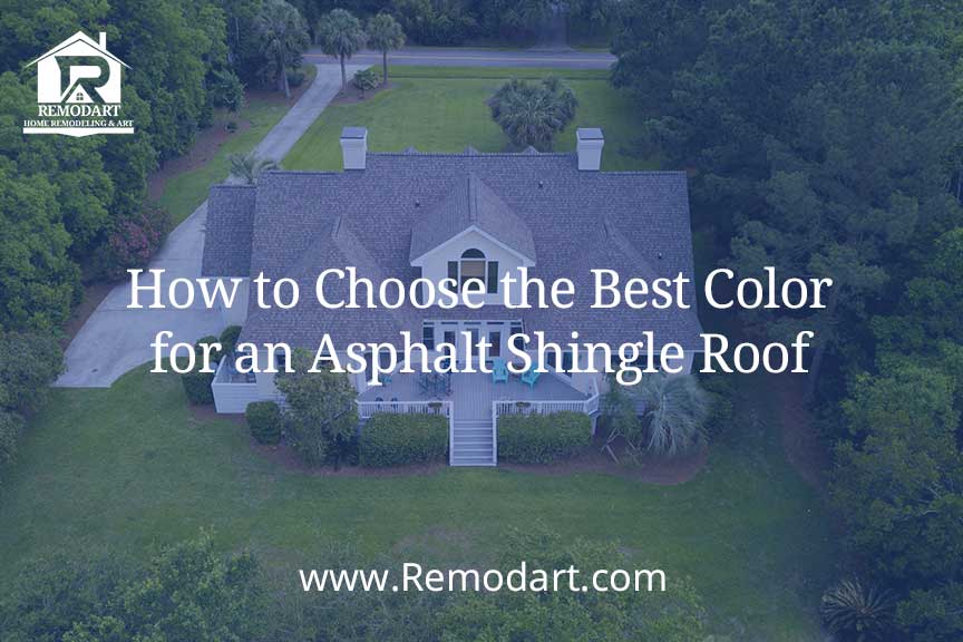 How to Choose the Best Color for an Asphalt Shingle Roof
