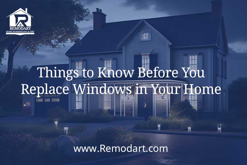 Things to Know Before You Replace Windows in Your Home